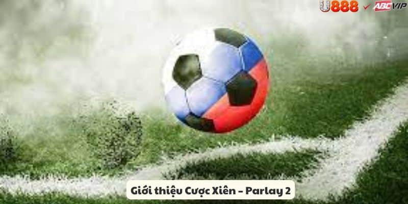 Tổng quan Cược Xiên U888VIP