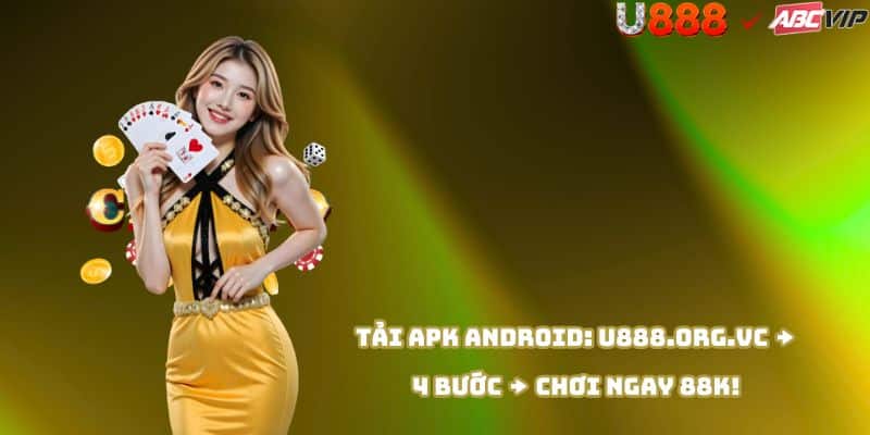 Hướng dẫn tải app U888 Android: truy cập trang chủ