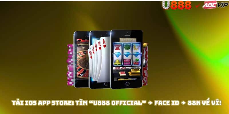 Lợi ích app U888 iOS: 70MB, 4.8 sao